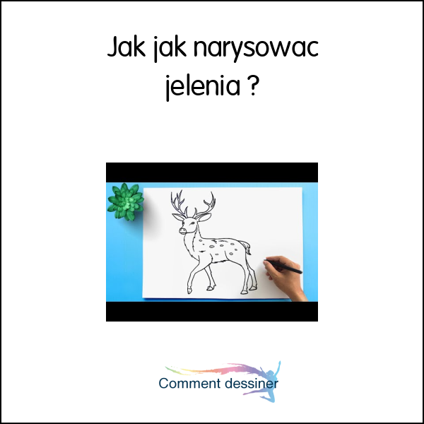 Jak jak narysować jelenia